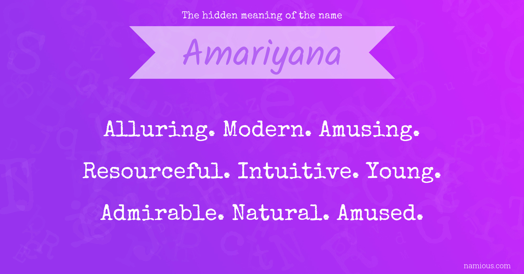 The hidden meaning of the name Amariyana