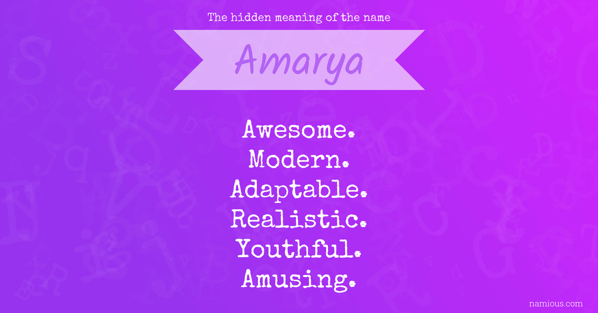 The hidden meaning of the name Amarya