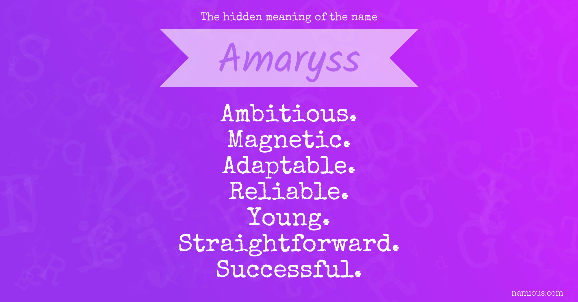 The hidden meaning of the name Amaryss