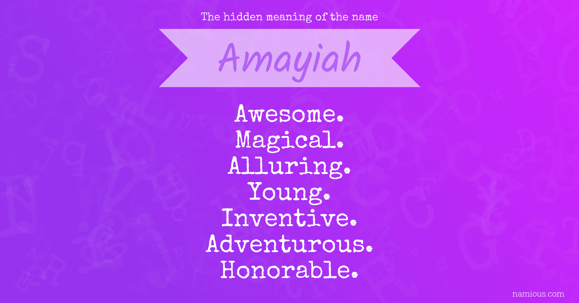 The hidden meaning of the name Amayiah