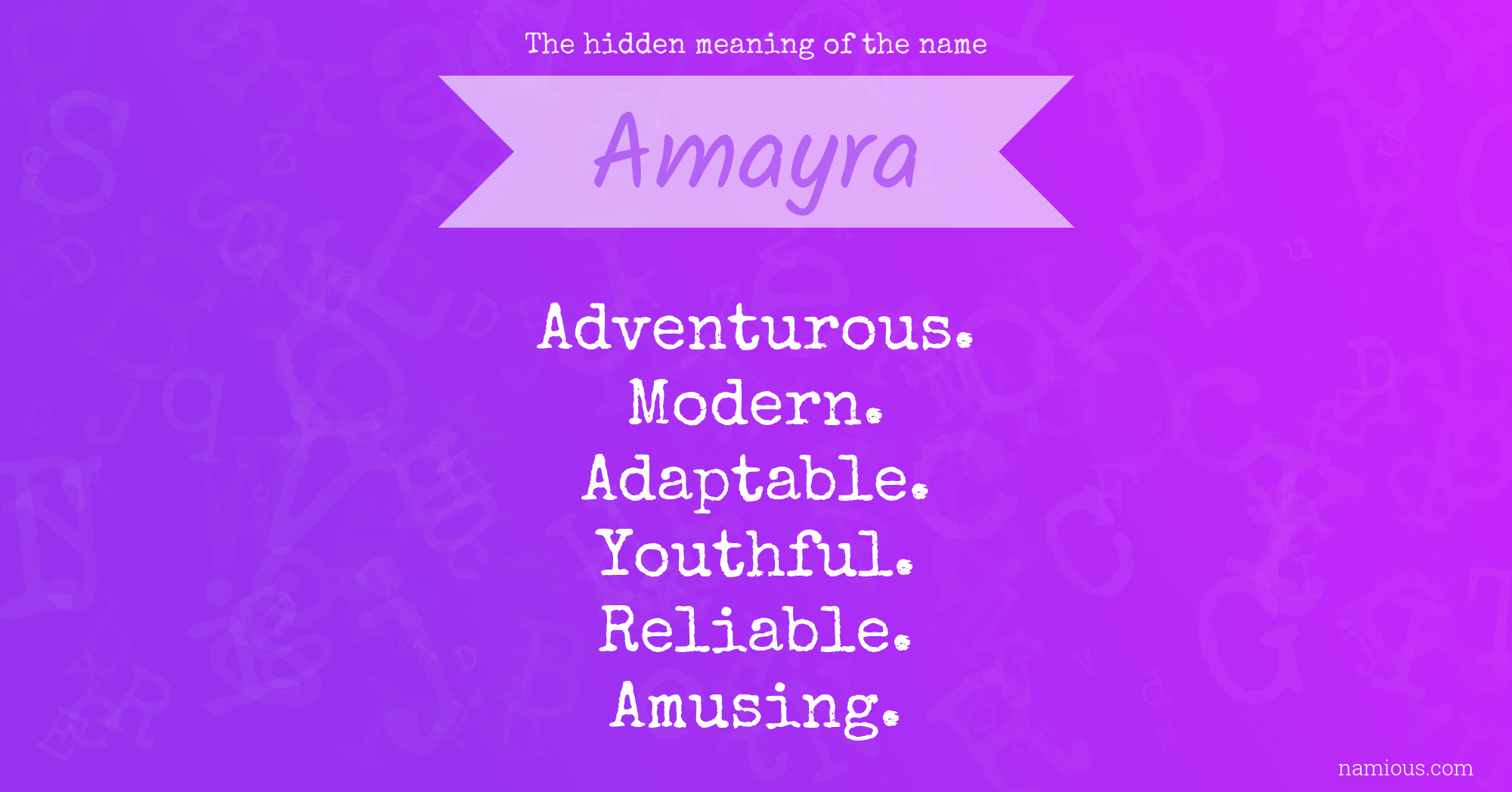 The hidden meaning of the name Amayra