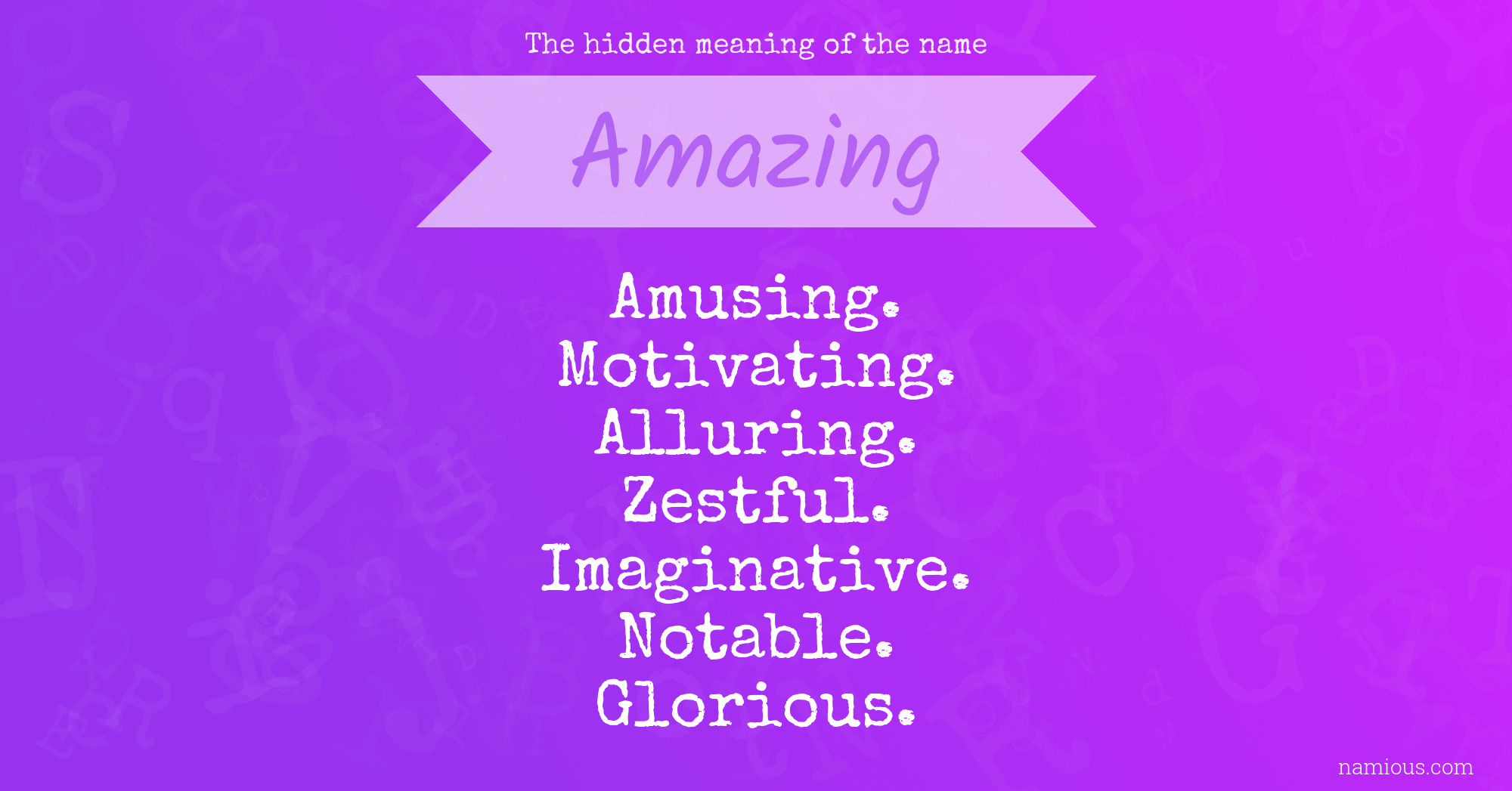 The hidden meaning of the name Amazing