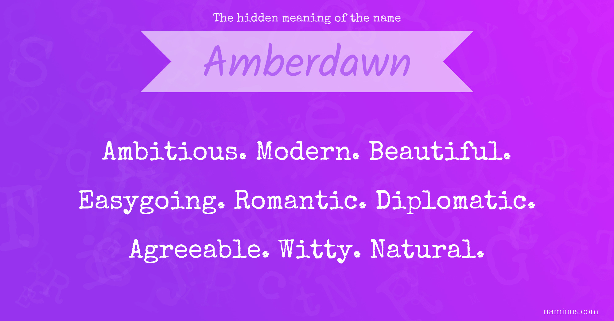 The hidden meaning of the name Amberdawn