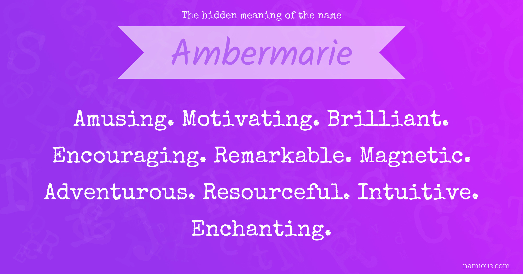 The hidden meaning of the name Ambermarie