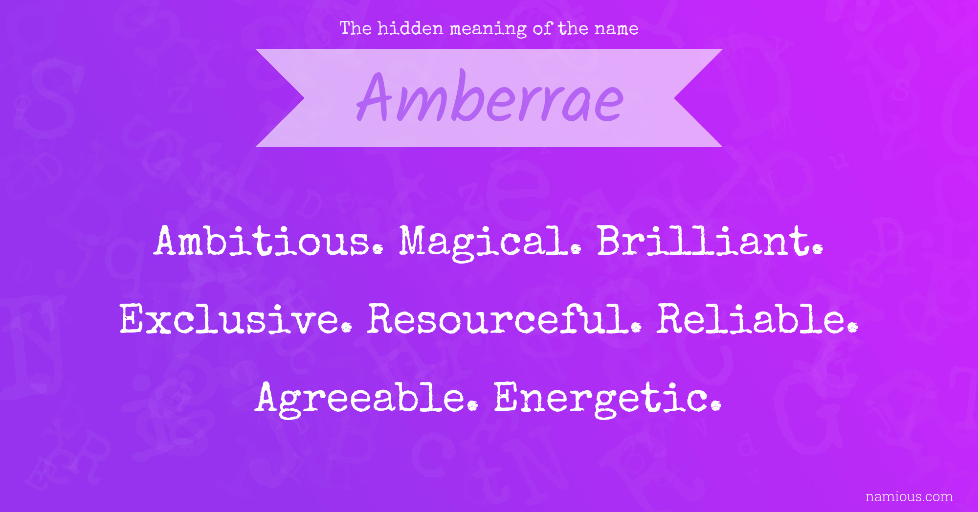 The hidden meaning of the name Amberrae