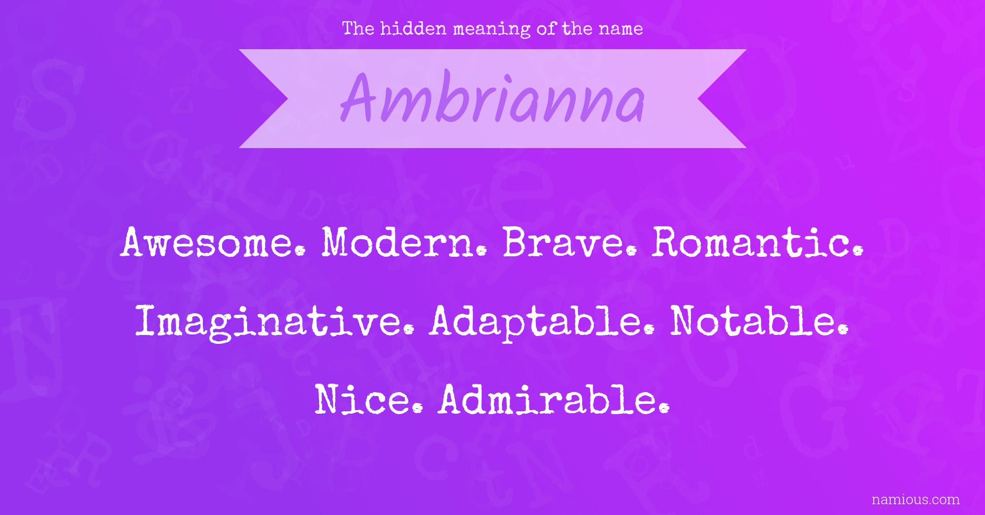 The hidden meaning of the name Ambrianna