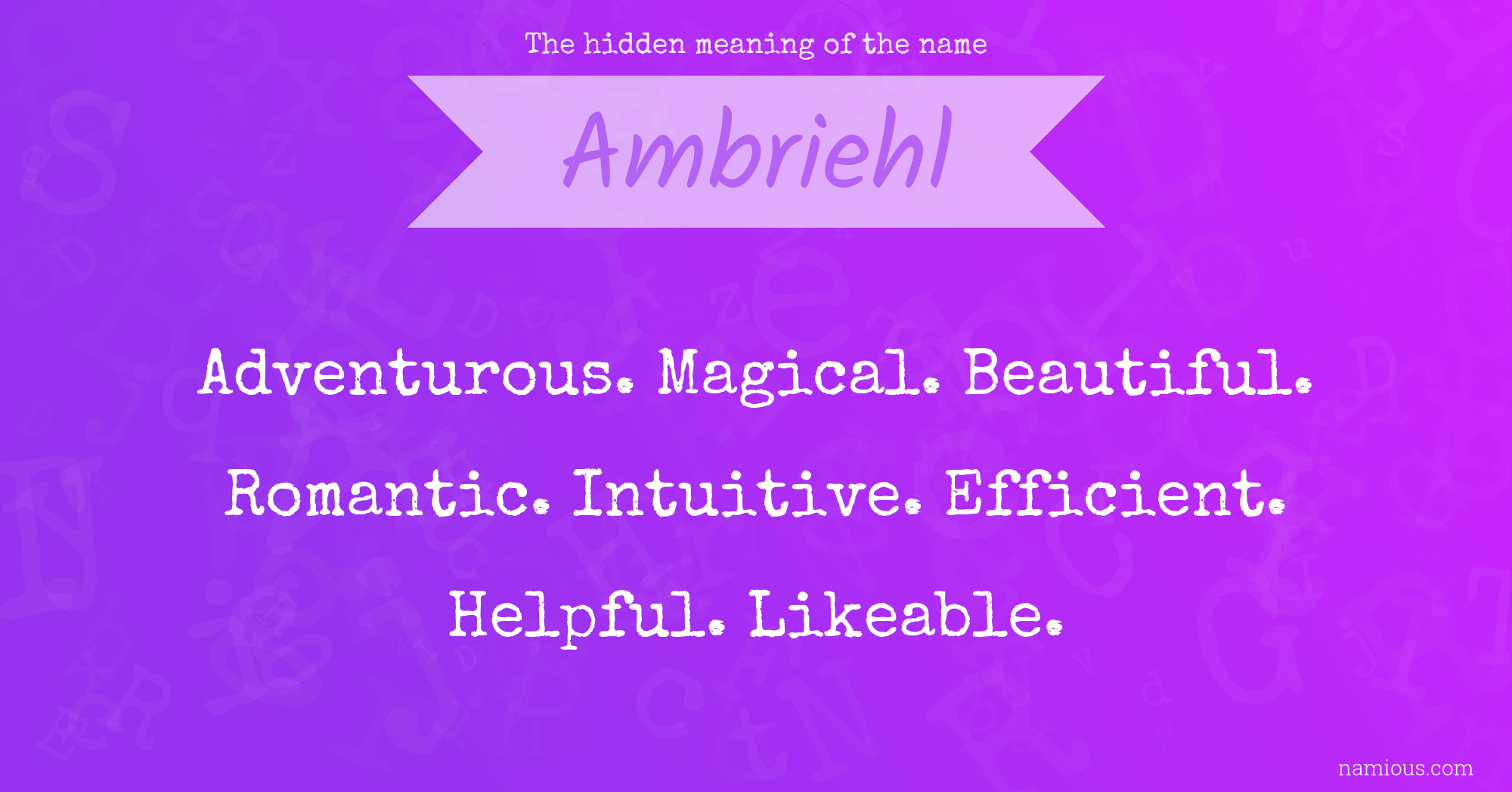 The hidden meaning of the name Ambriehl