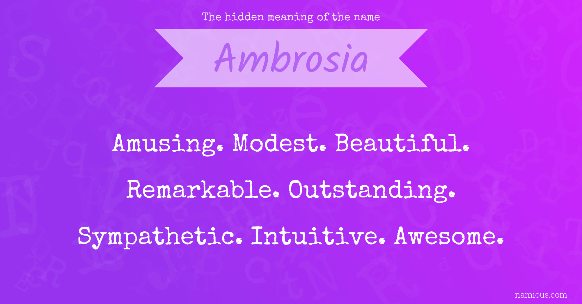 The hidden meaning of the name Ambrosia