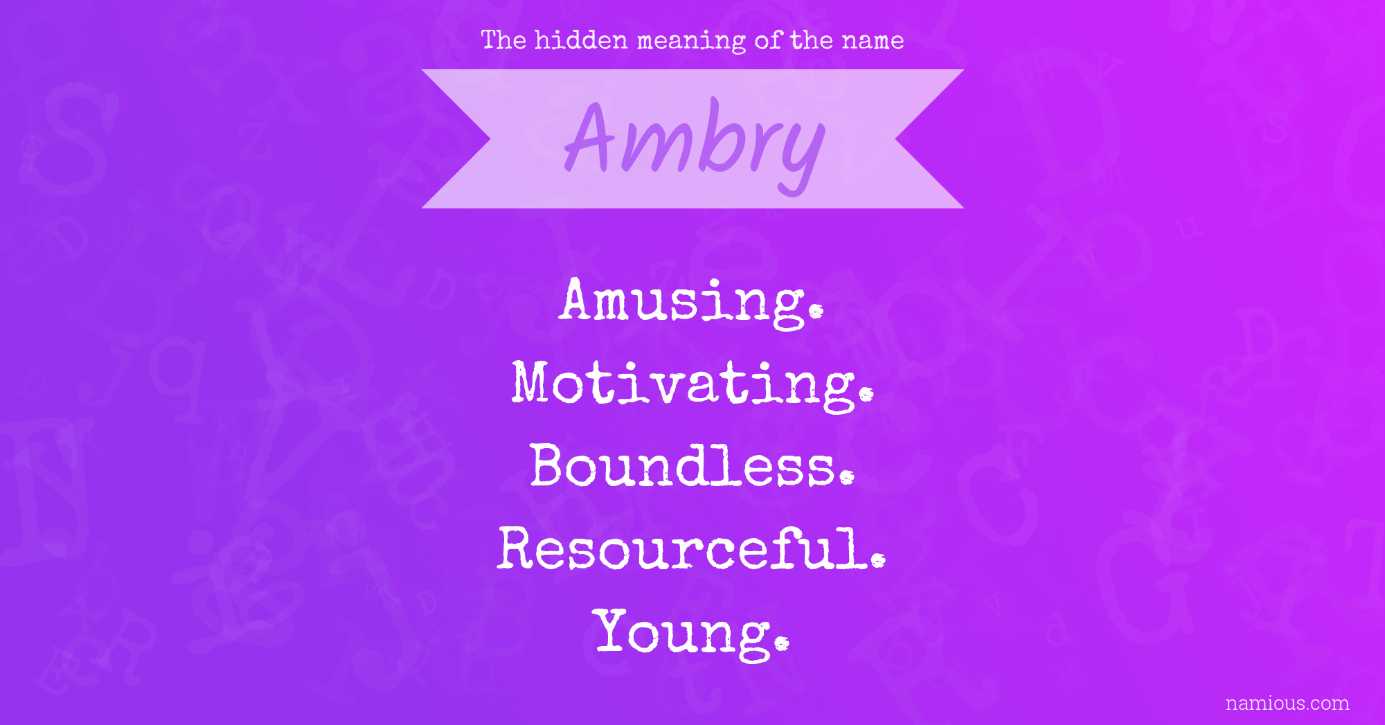 The hidden meaning of the name Ambry