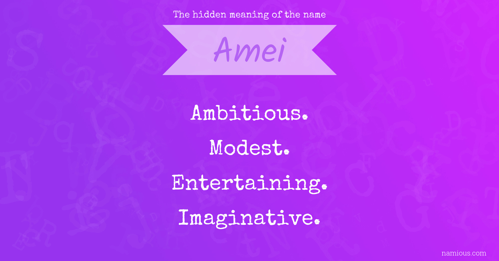 The hidden meaning of the name Amei