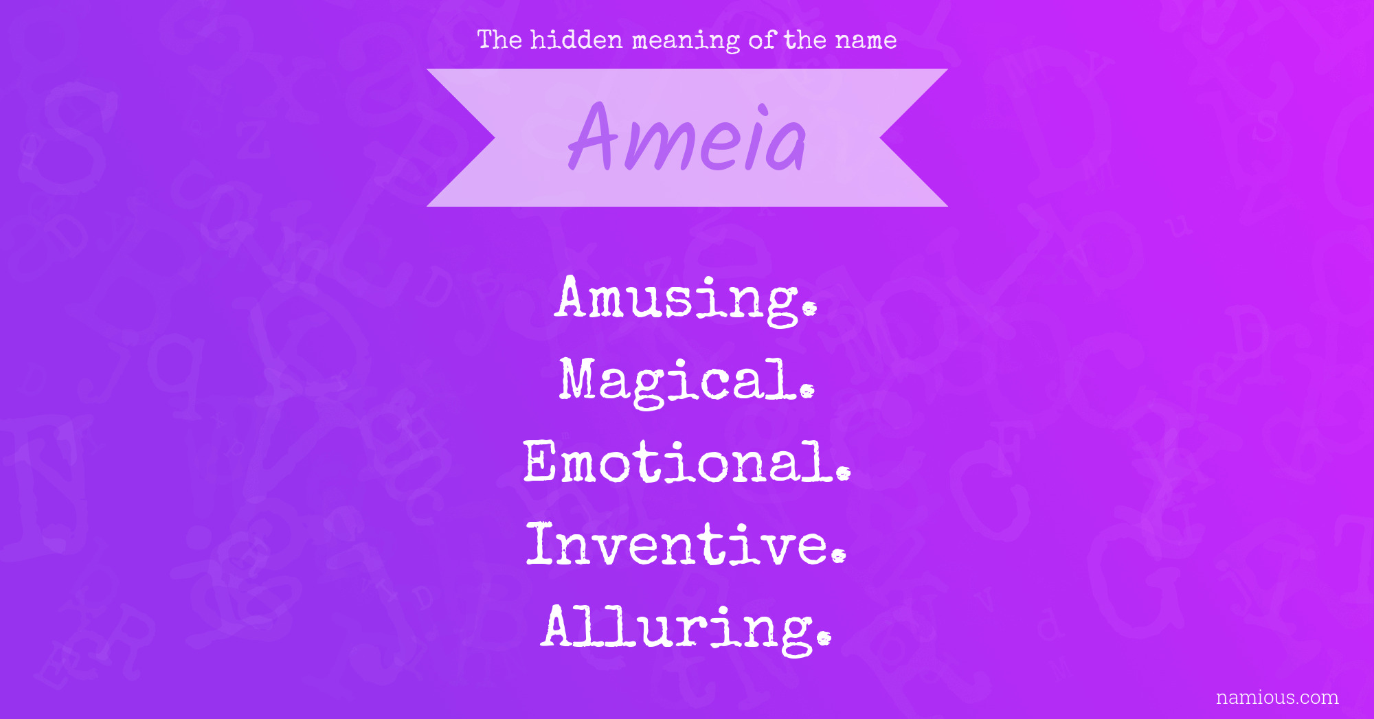 The hidden meaning of the name Ameia