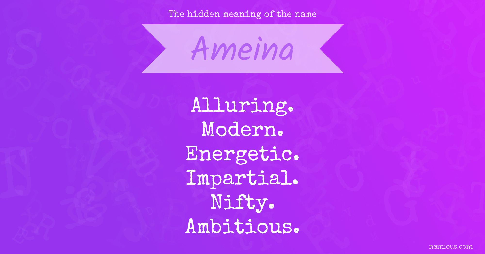 The hidden meaning of the name Ameina