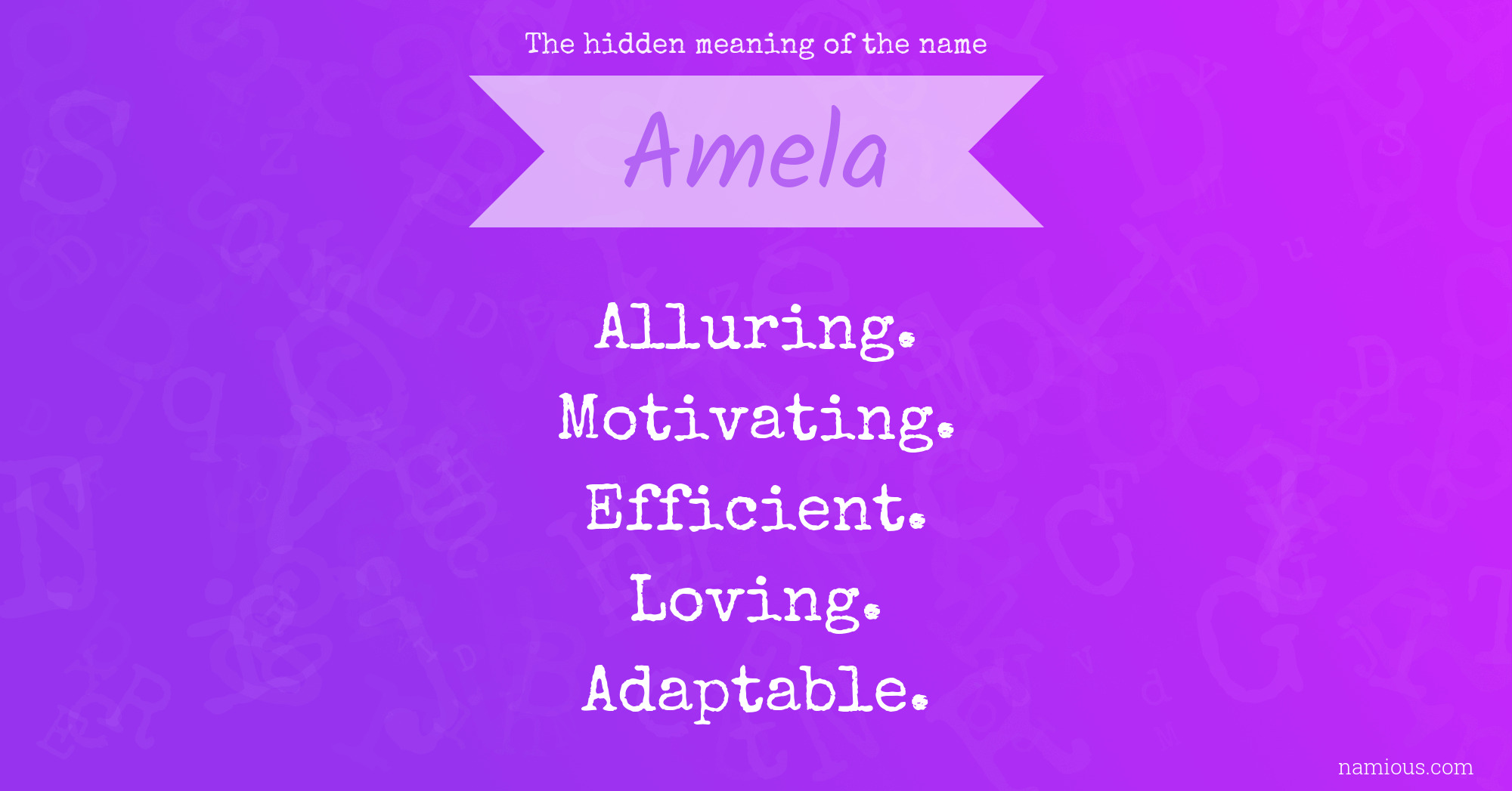 The hidden meaning of the name Amela