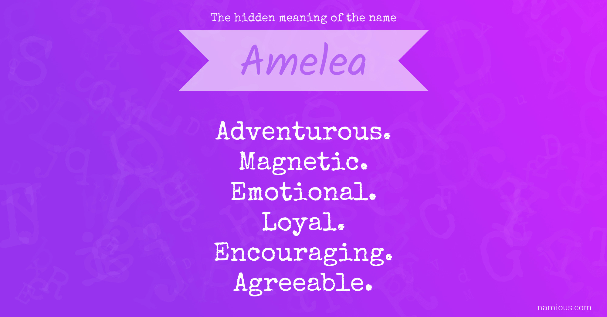 The hidden meaning of the name Amelea