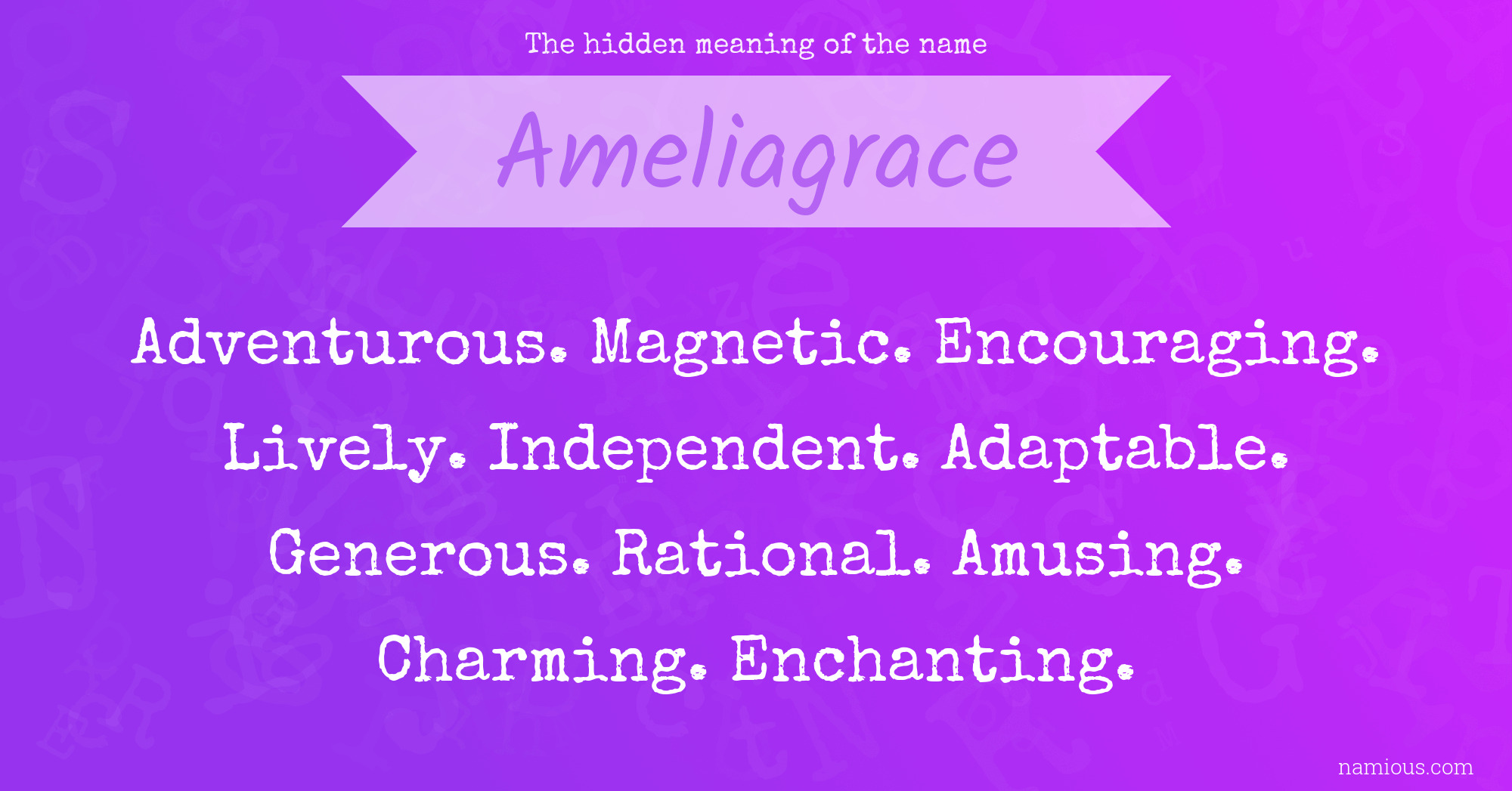 The hidden meaning of the name Ameliagrace