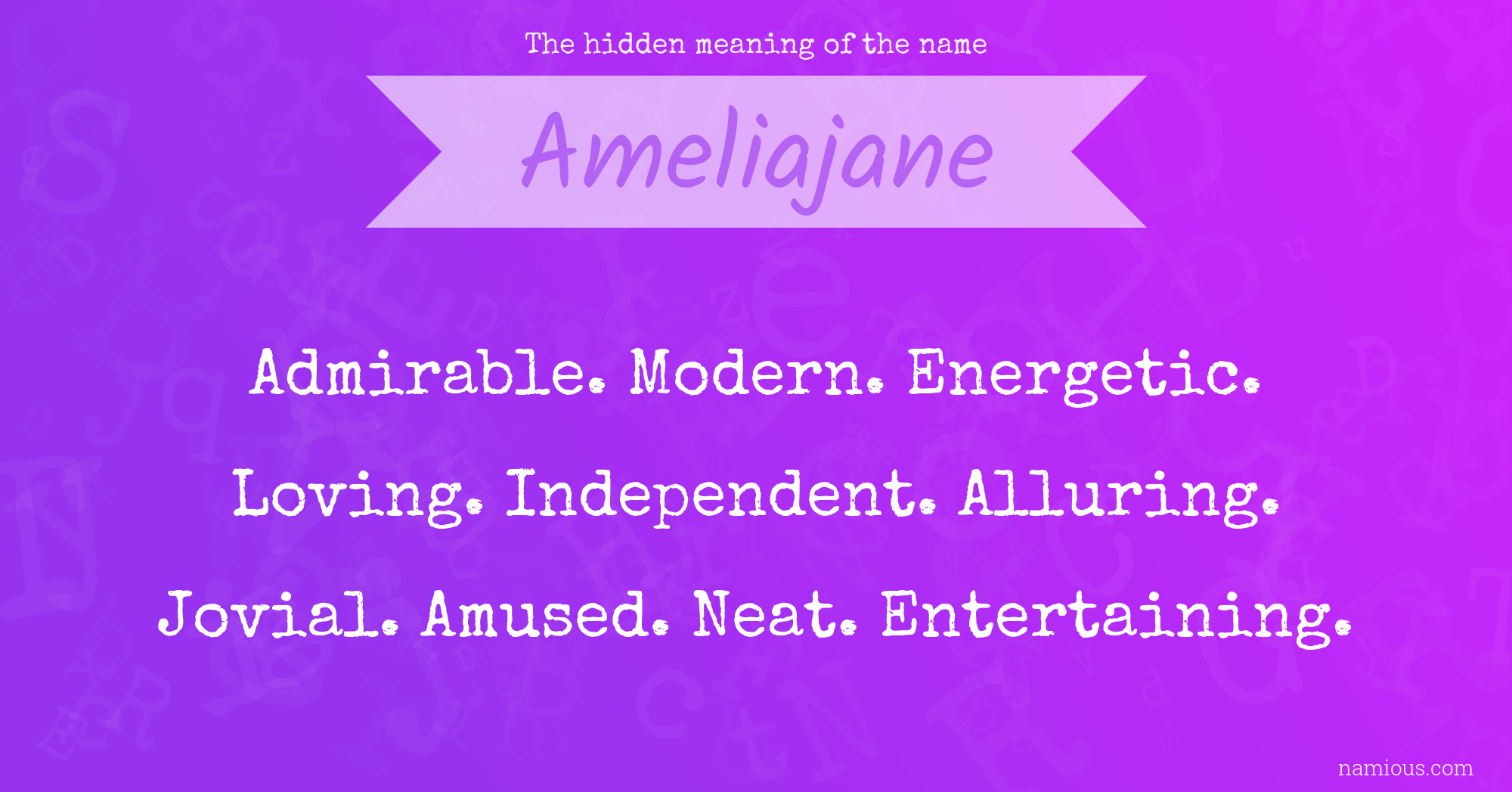 The hidden meaning of the name Ameliajane