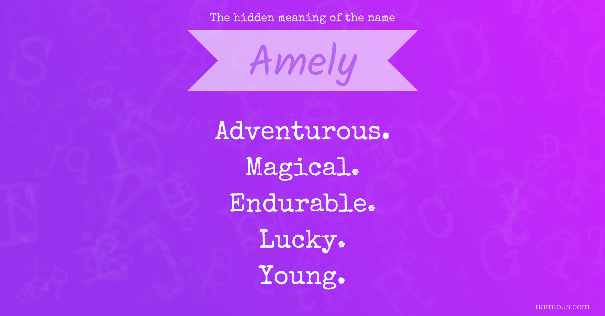 The hidden meaning of the name Amely