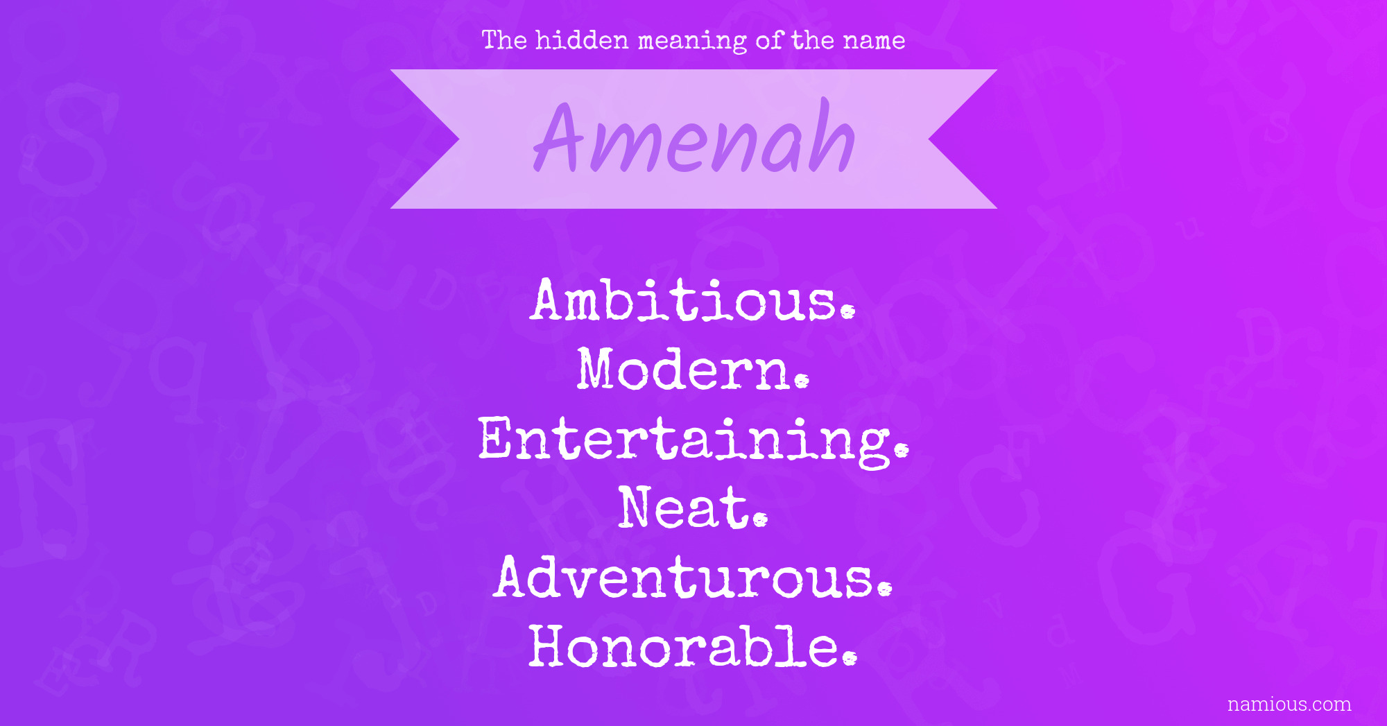 The hidden meaning of the name Amenah