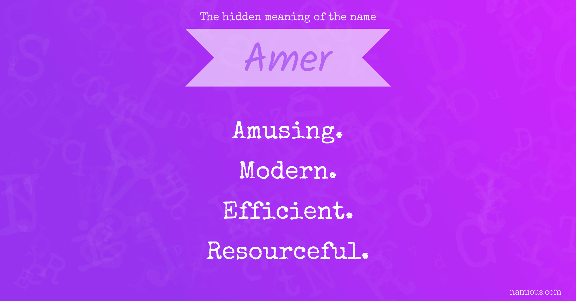 The hidden meaning of the name Amer