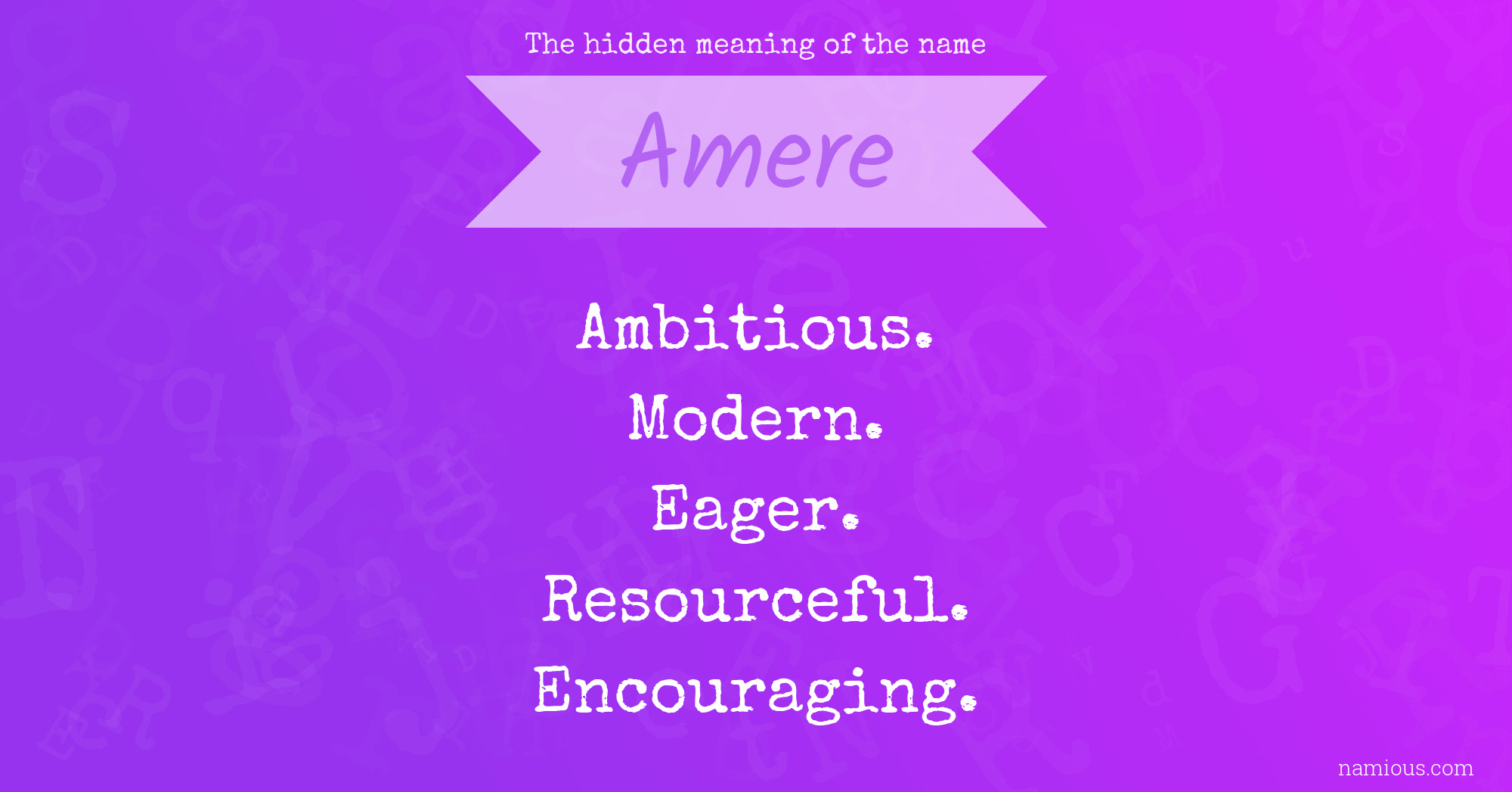 The hidden meaning of the name Amere