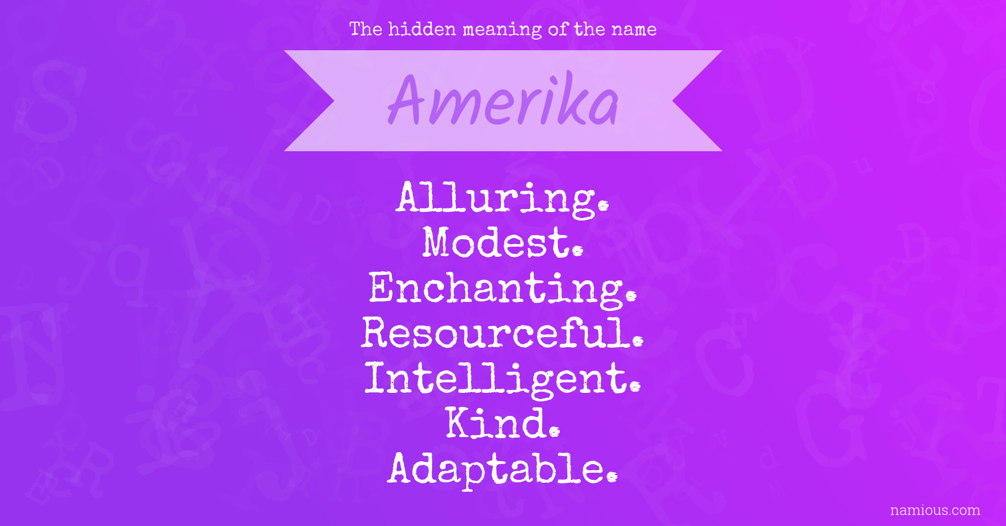 The hidden meaning of the name Amerika