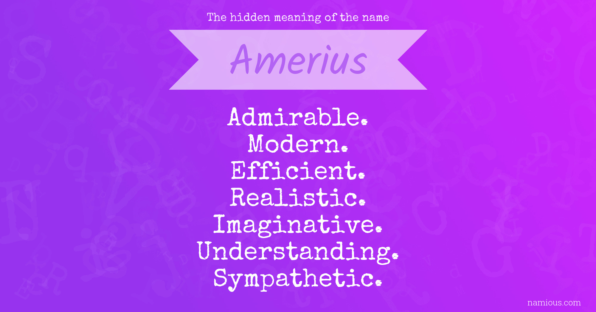 The hidden meaning of the name Amerius