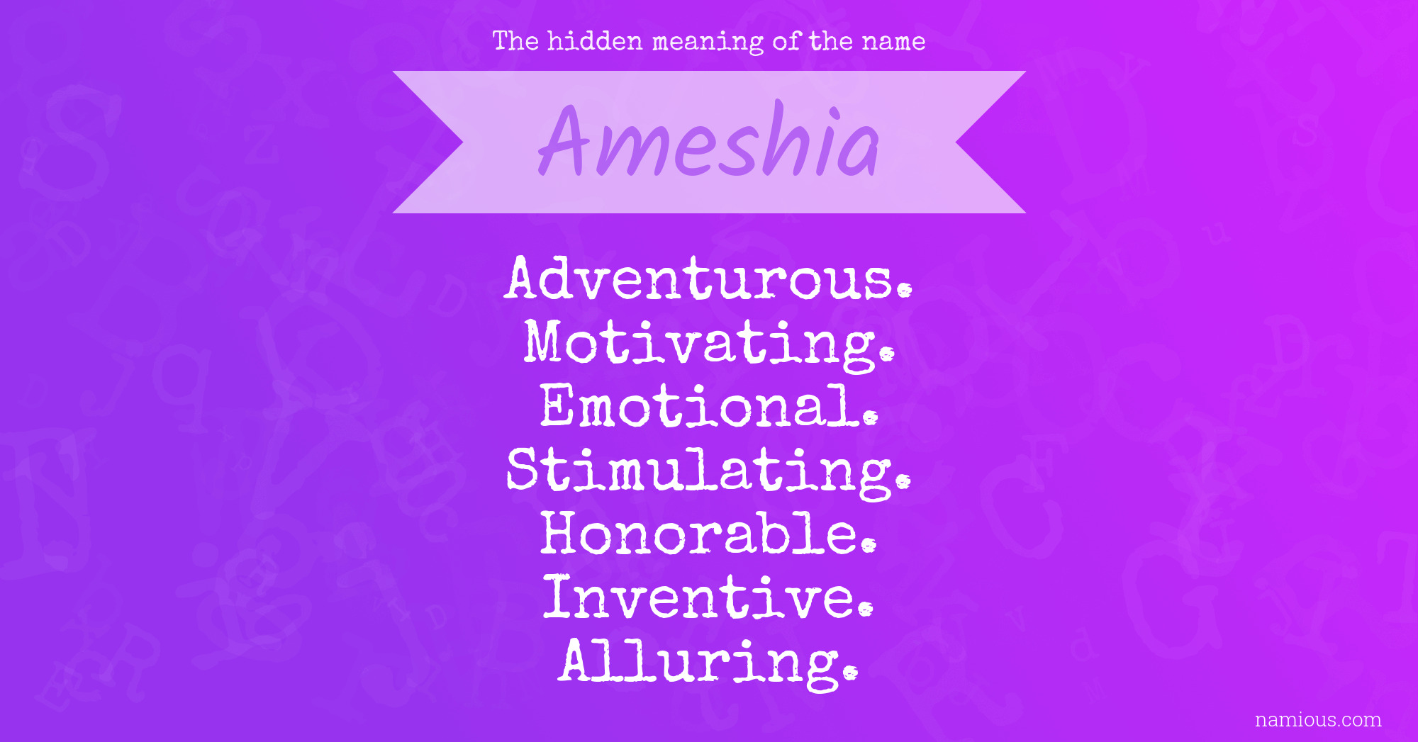 The hidden meaning of the name Ameshia