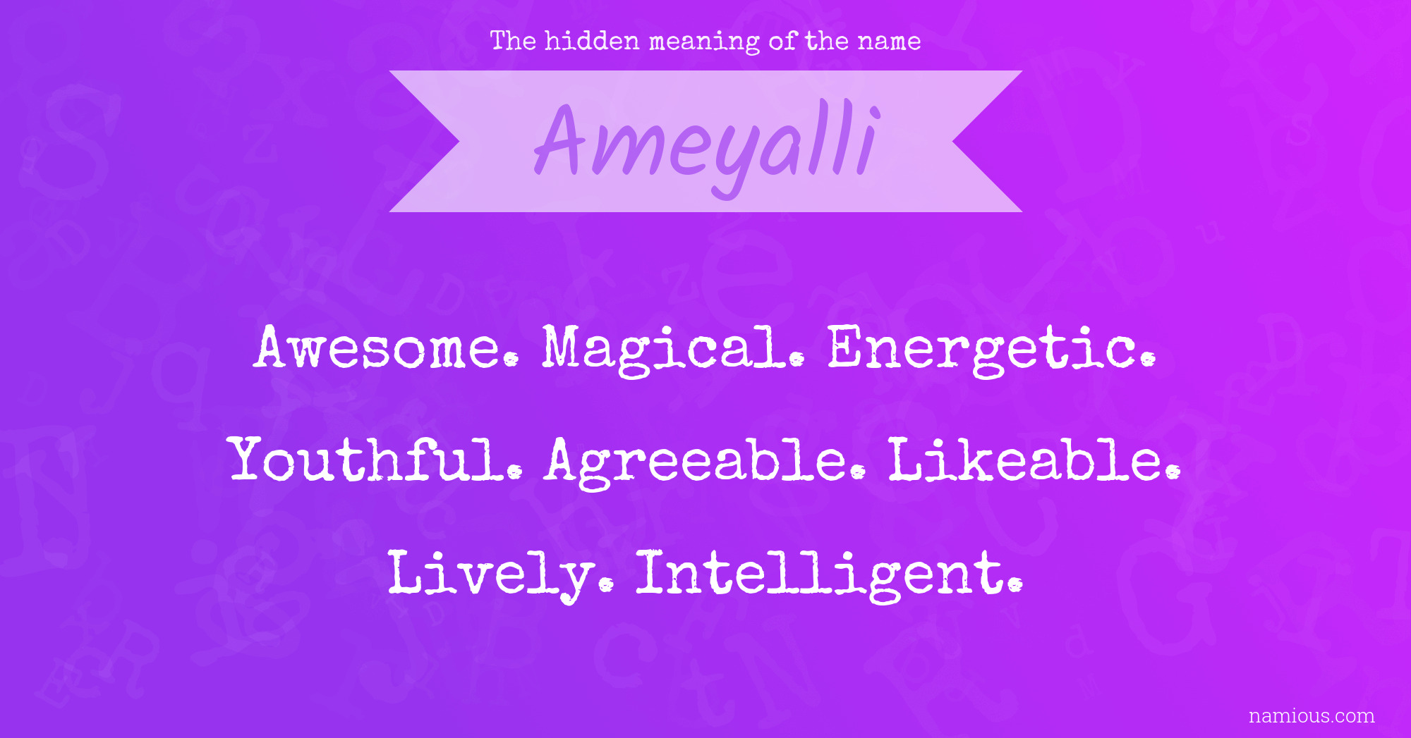 The hidden meaning of the name Ameyalli