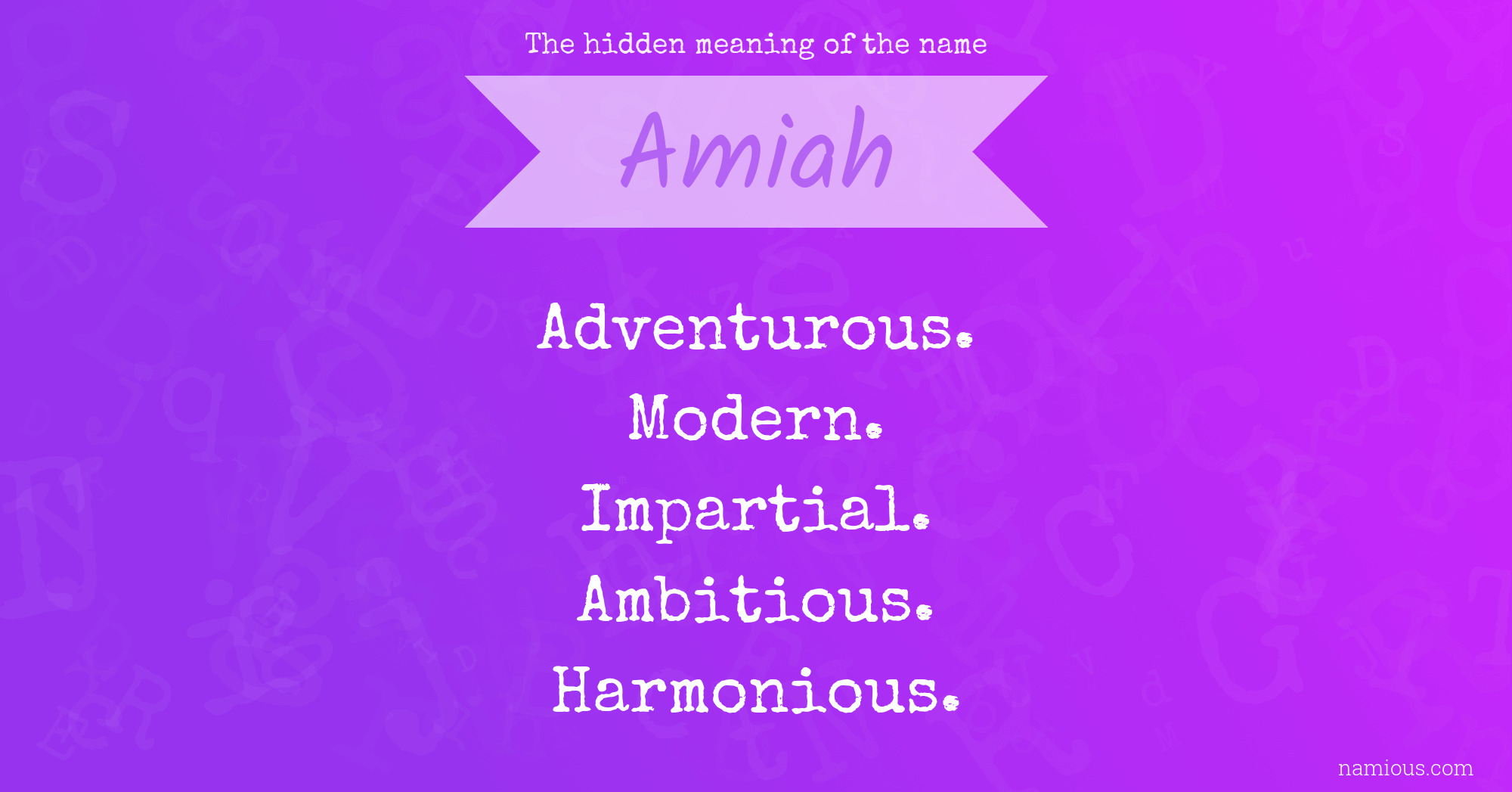 The hidden meaning of the name Amiah