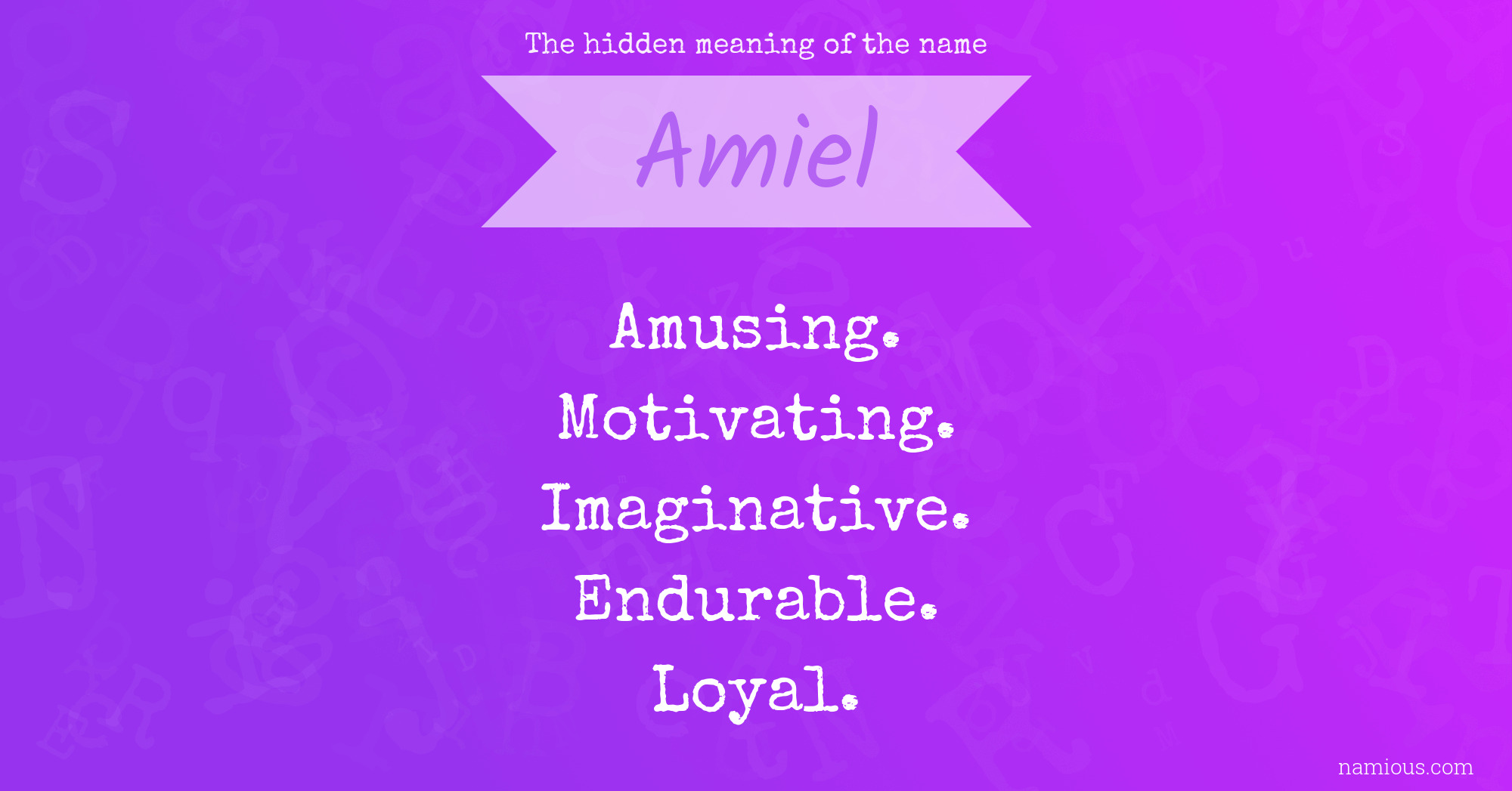 The hidden meaning of the name Amiel