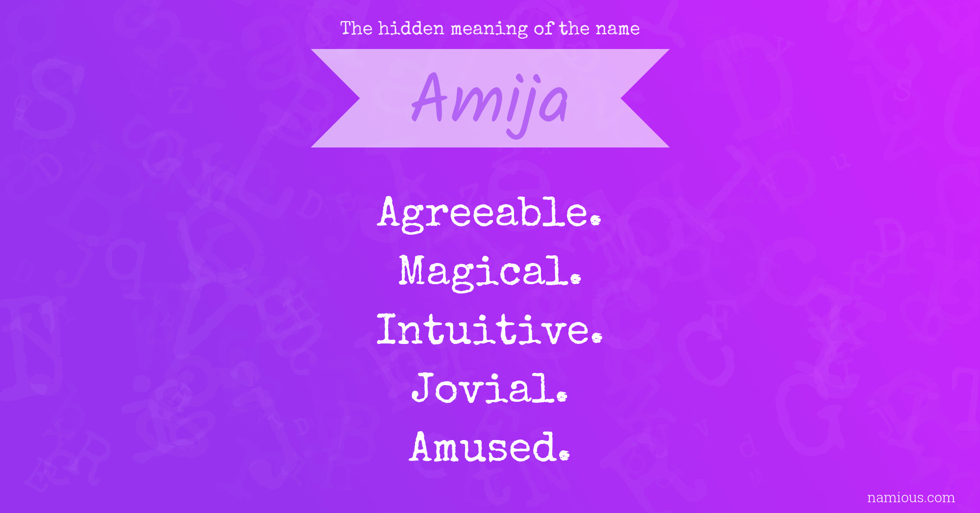 The hidden meaning of the name Amija