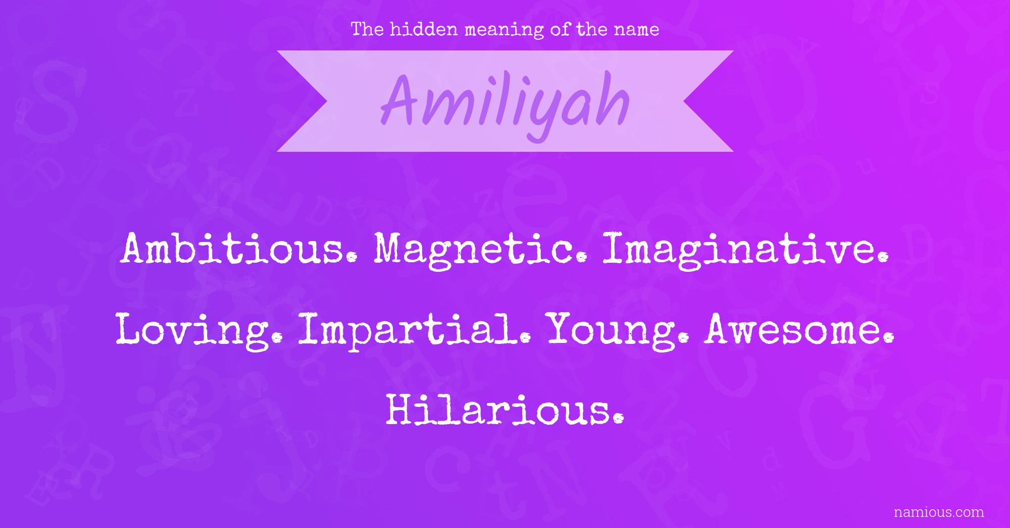 The hidden meaning of the name Amiliyah