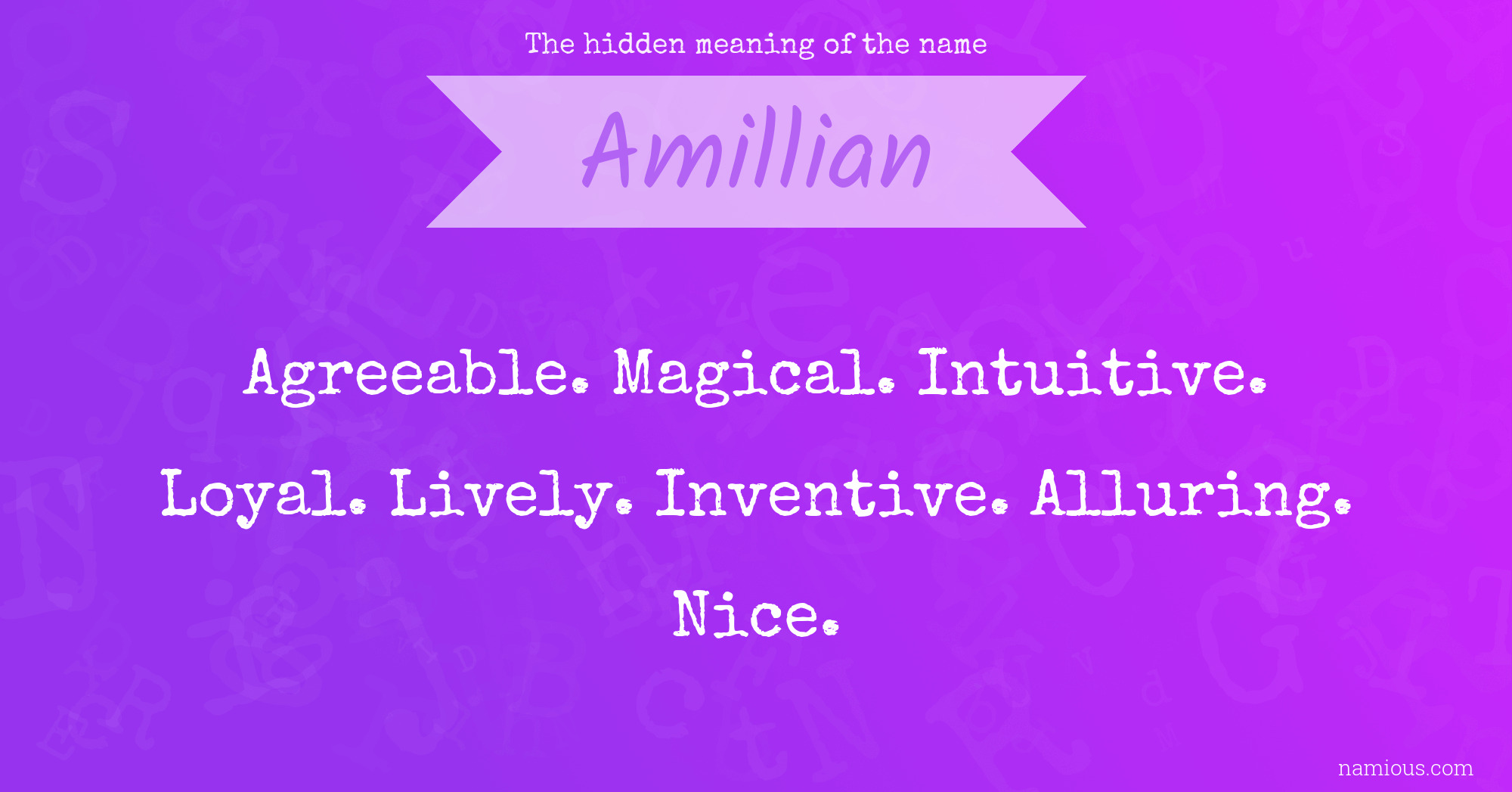 The hidden meaning of the name Amillian