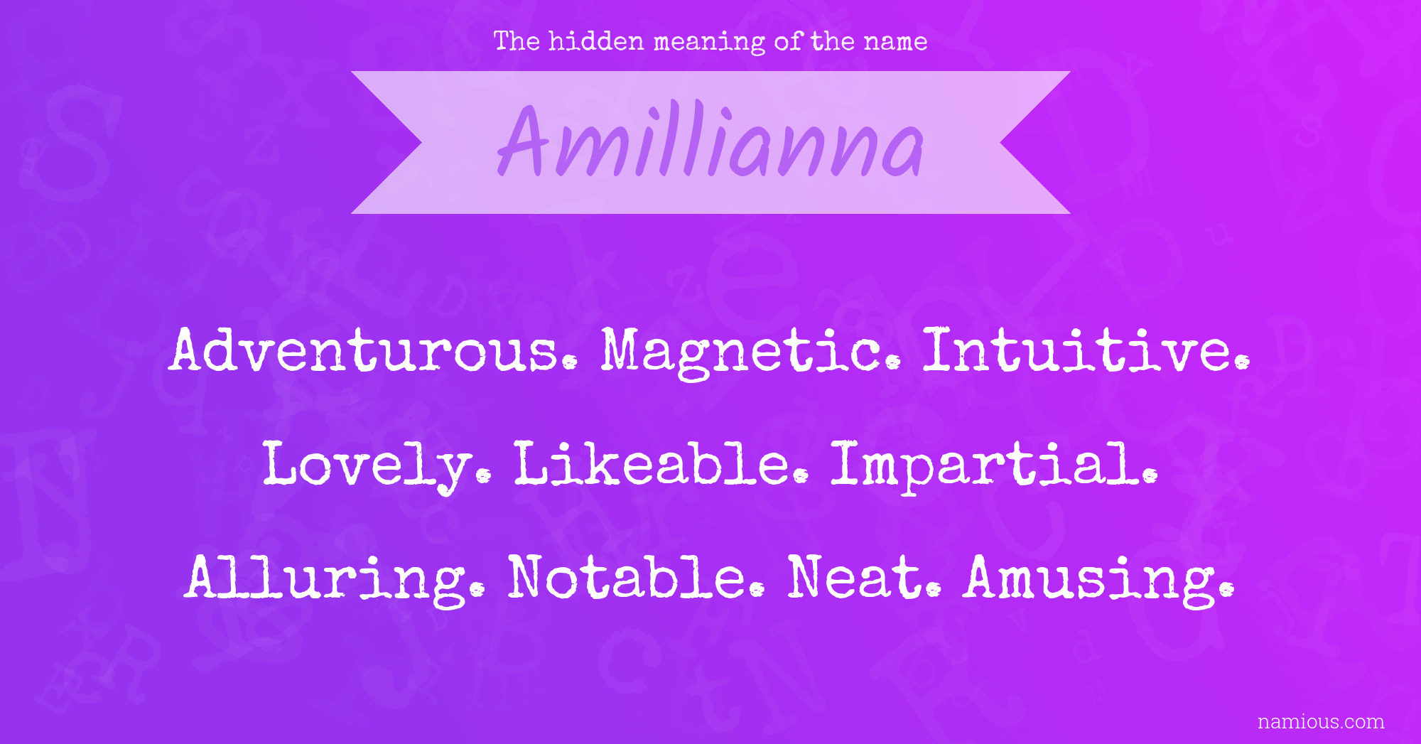 The hidden meaning of the name Amillianna