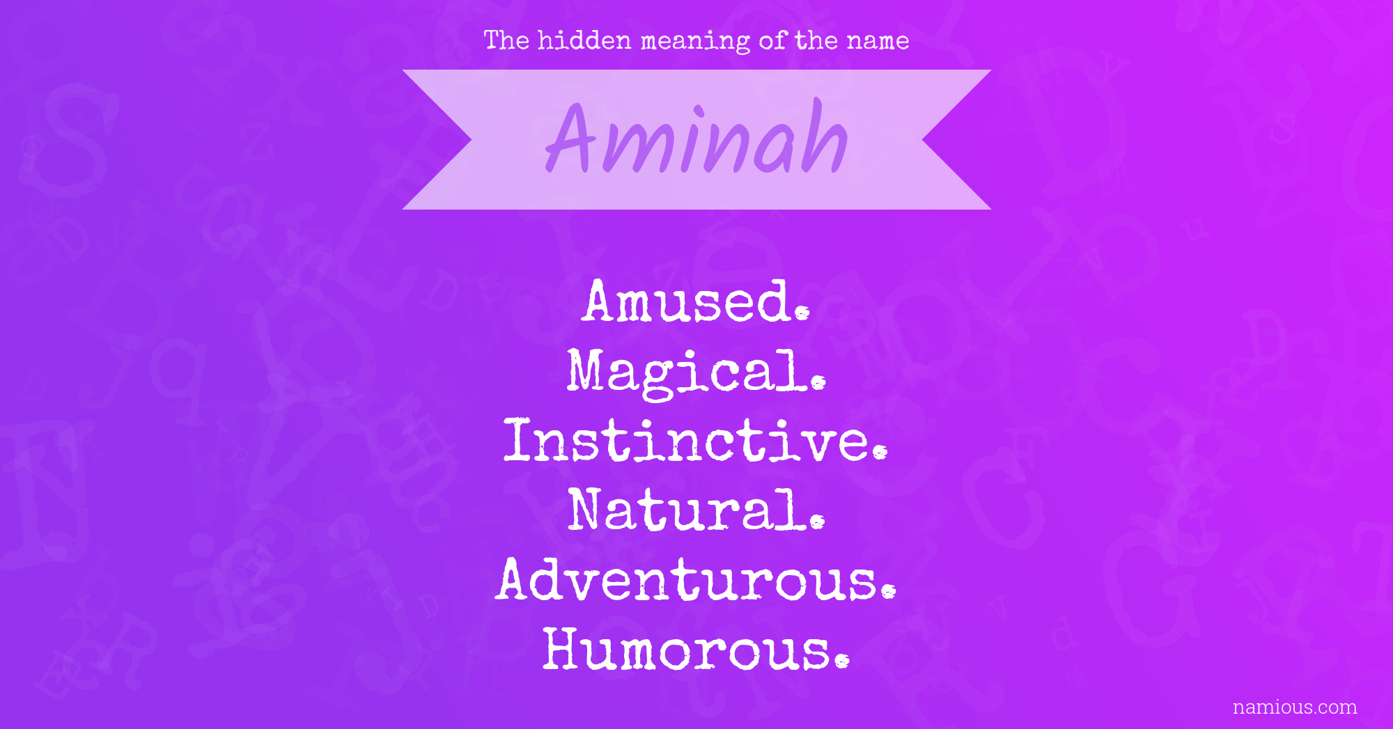 The hidden meaning of the name Aminah