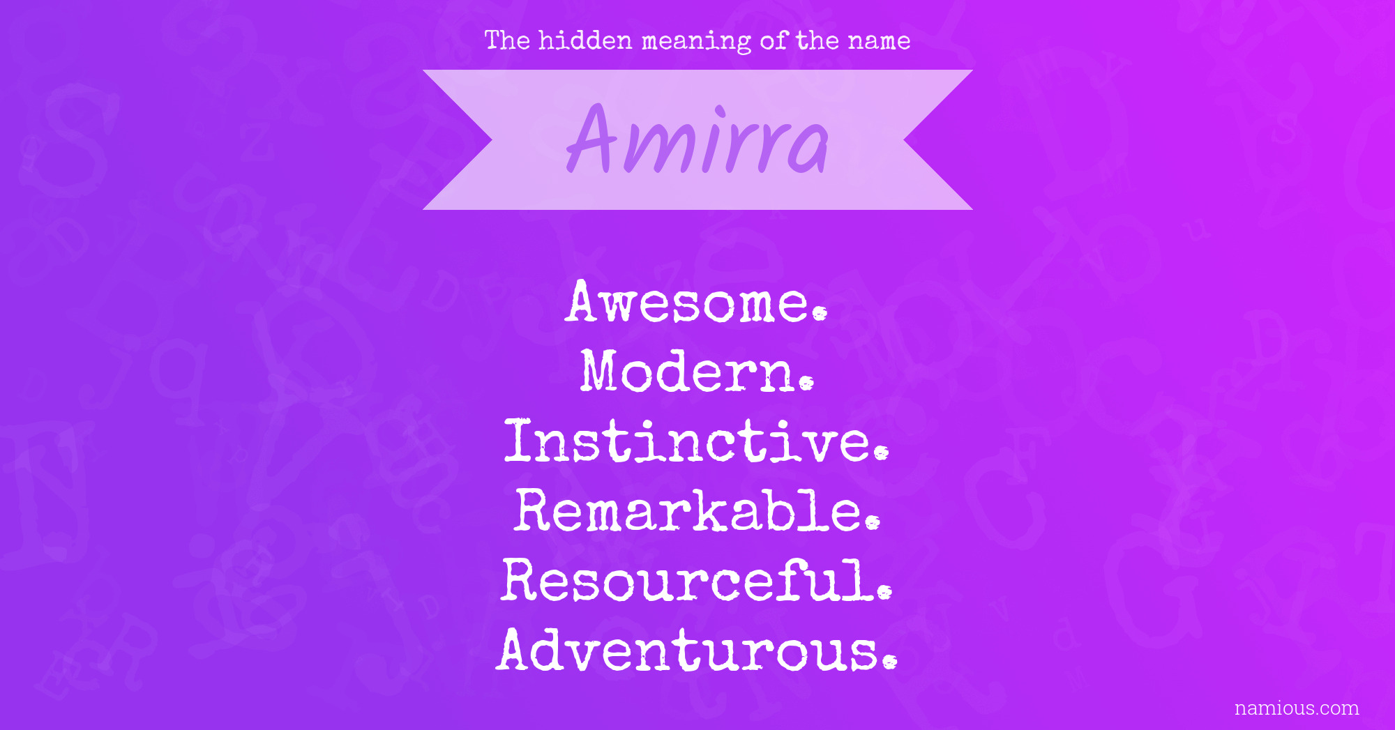 The hidden meaning of the name Amirra