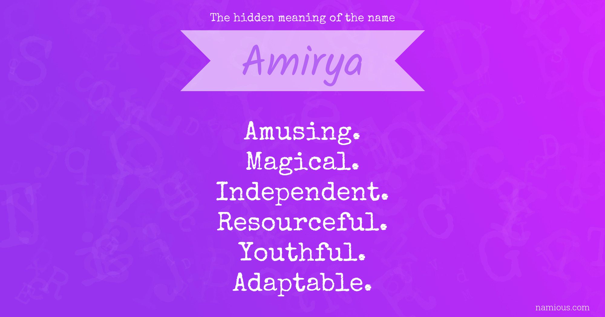 The hidden meaning of the name Amirya