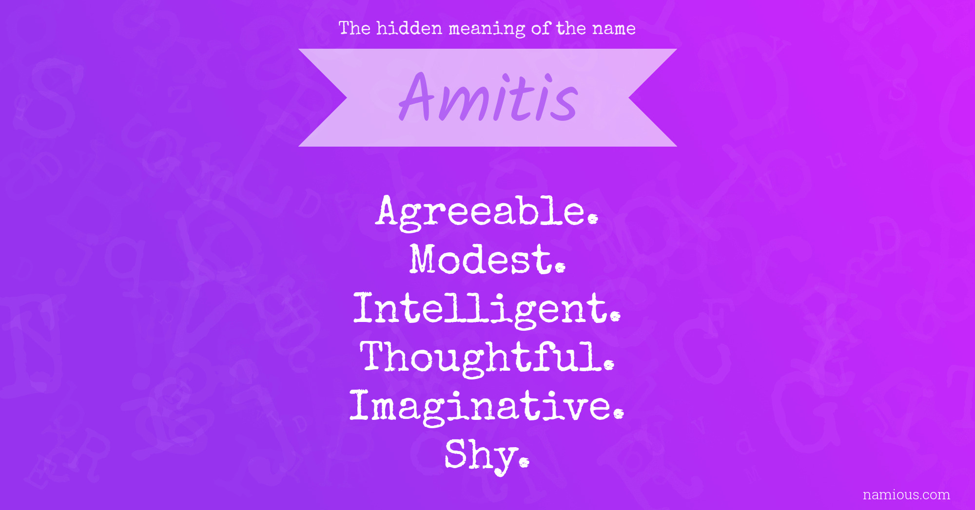 The hidden meaning of the name Amitis