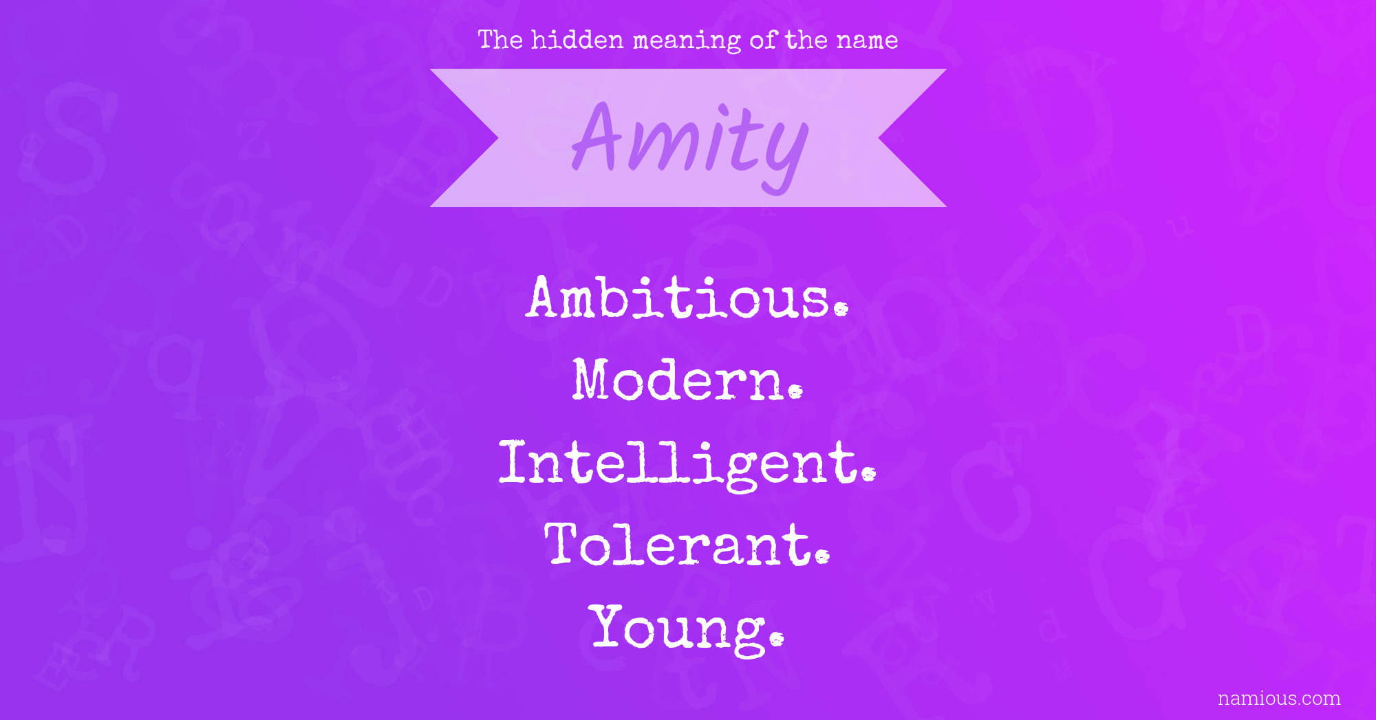 The hidden meaning of the name Amity