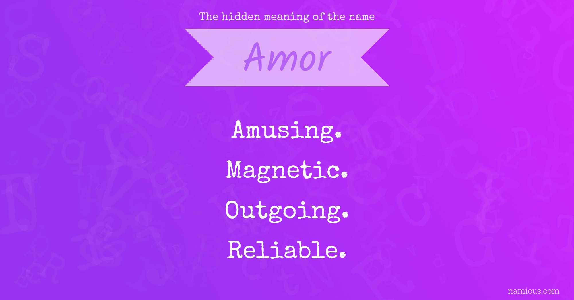 The hidden meaning of the name Amor