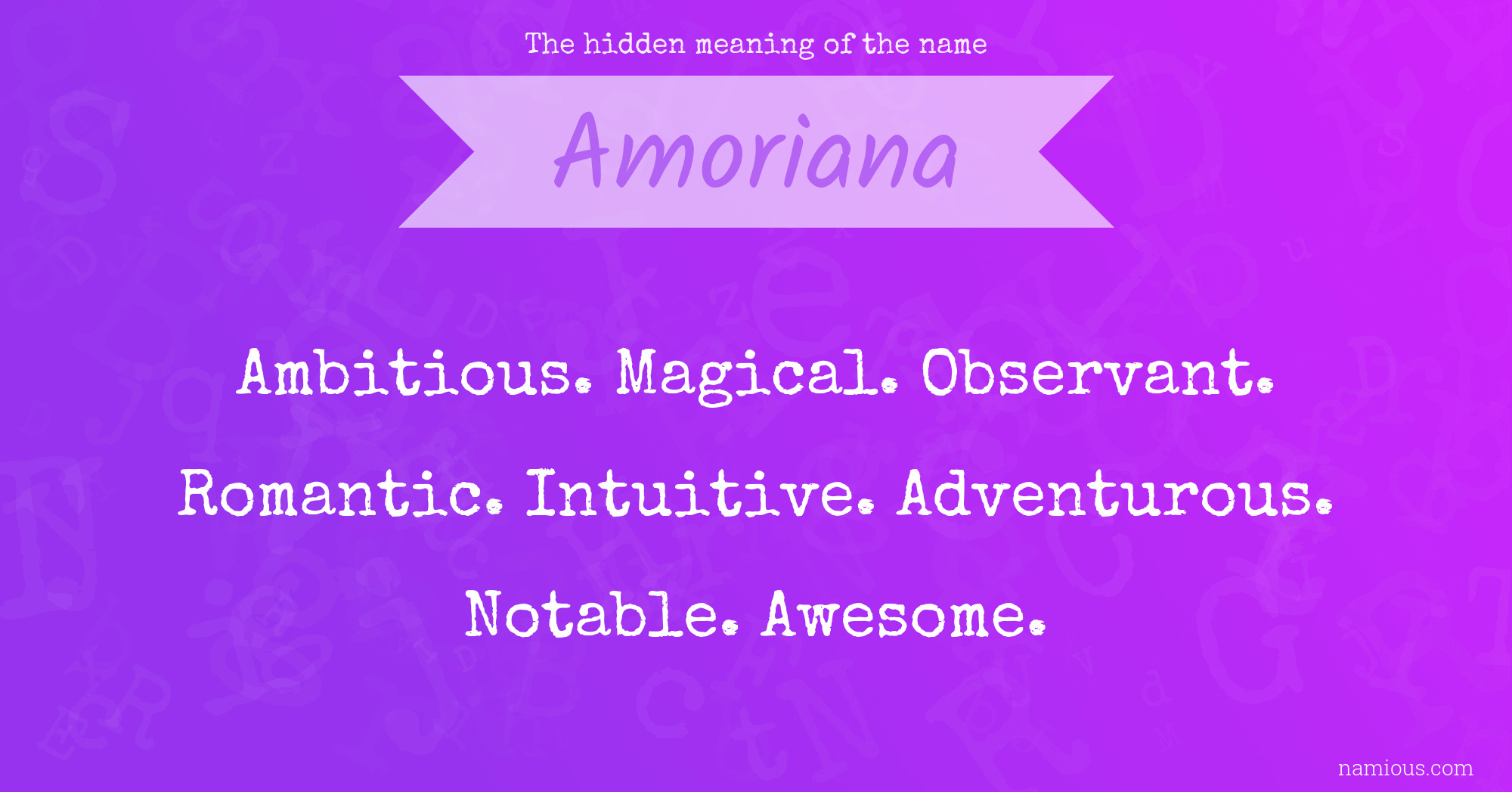 The hidden meaning of the name Amoriana