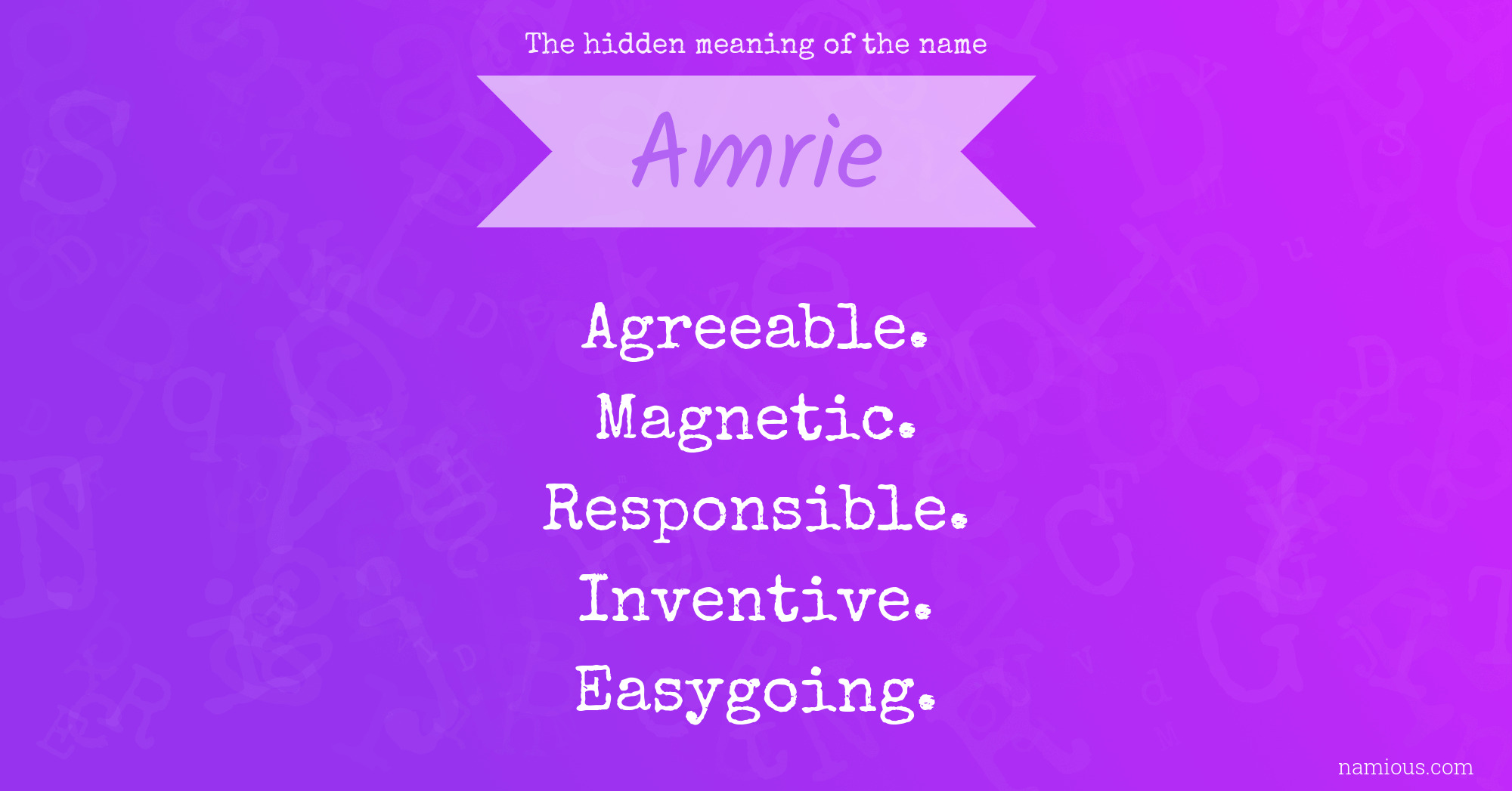 The hidden meaning of the name Amrie