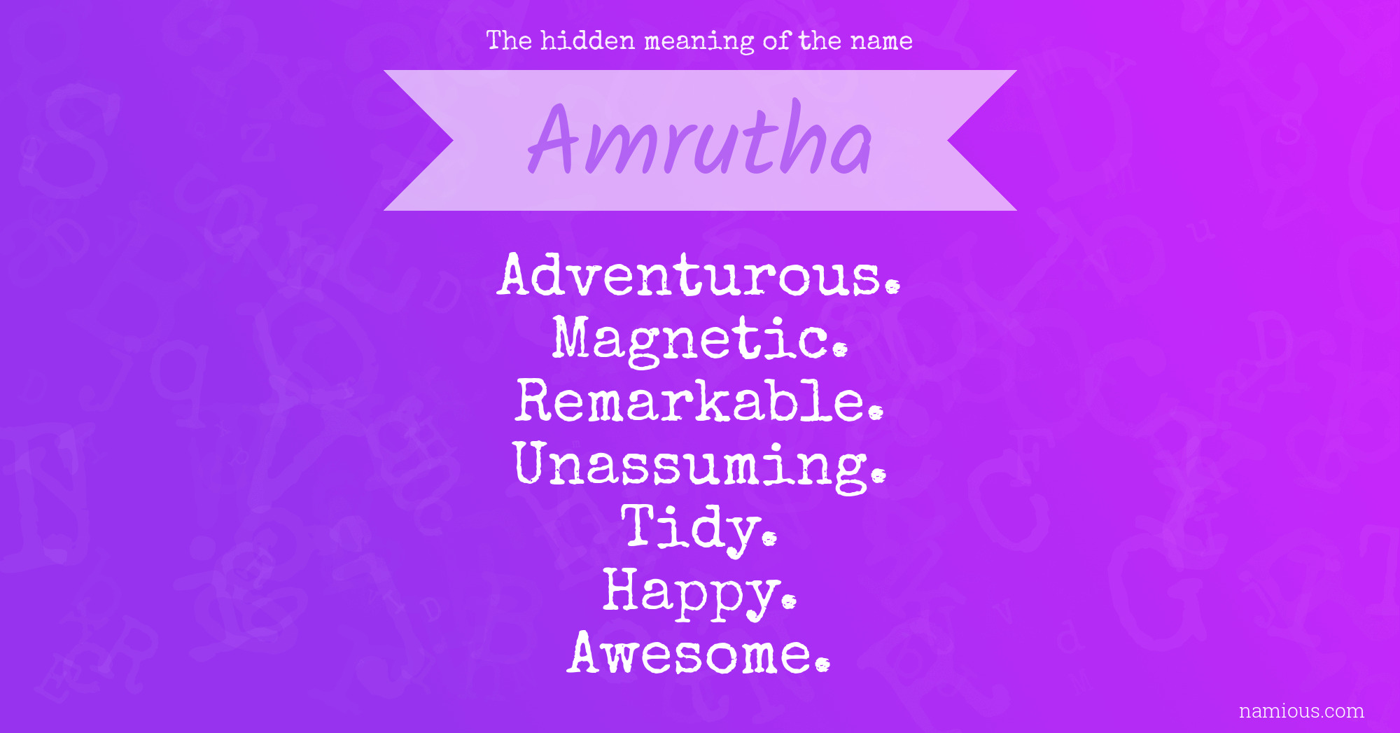 The hidden meaning of the name Amrutha