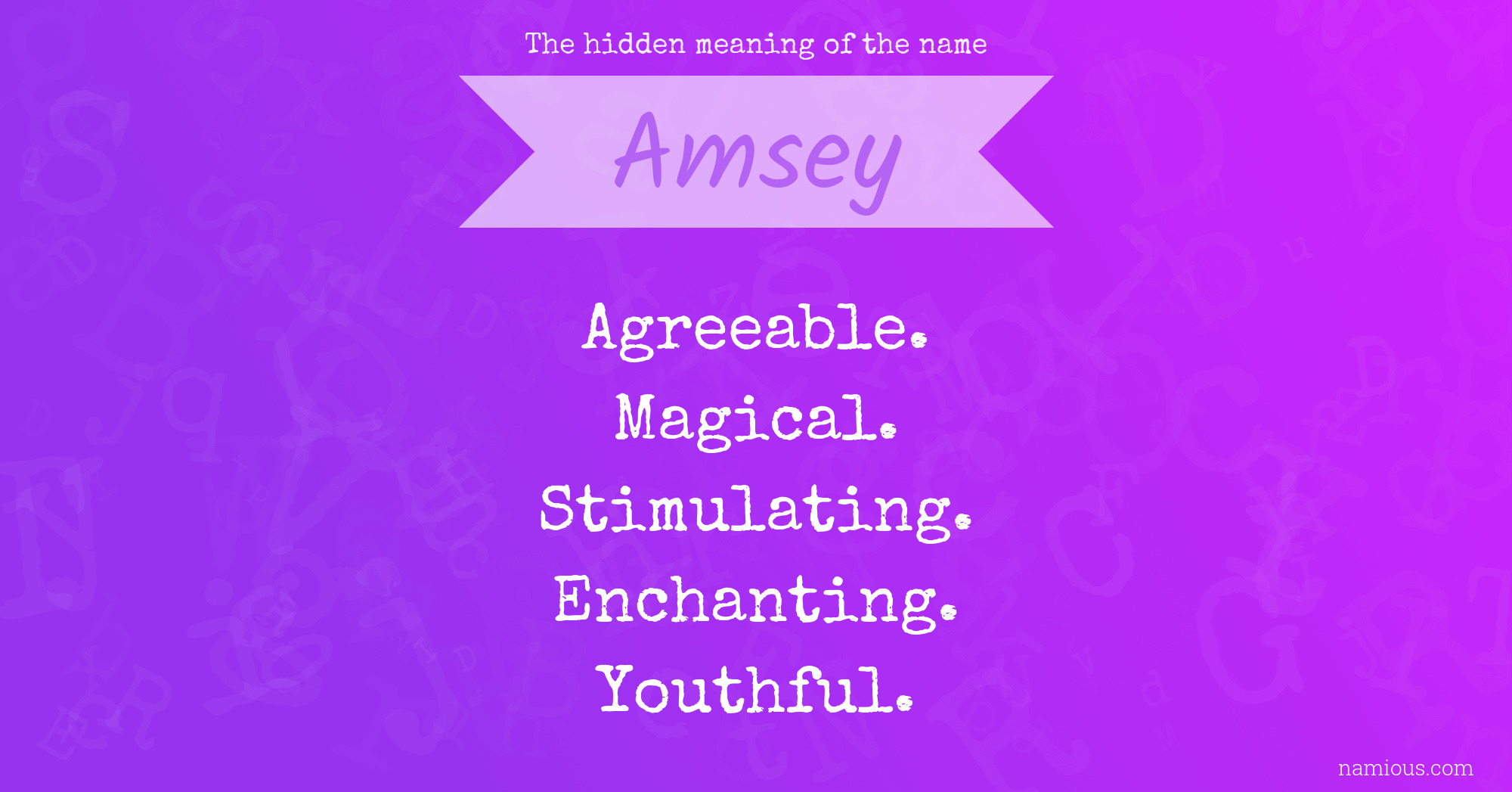 The hidden meaning of the name Amsey