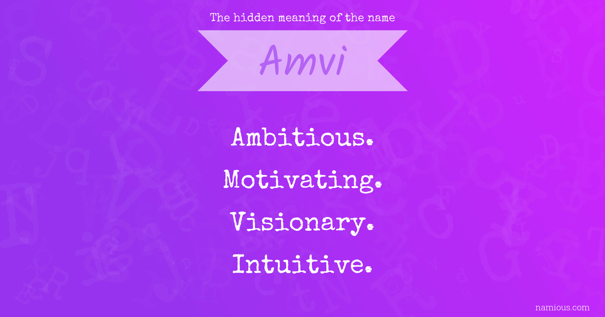 The hidden meaning of the name Amvi