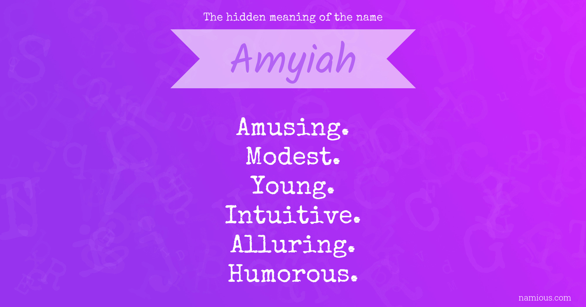 The hidden meaning of the name Amyiah