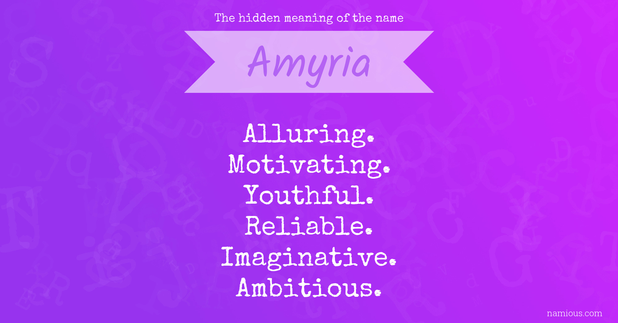 The hidden meaning of the name Amyria