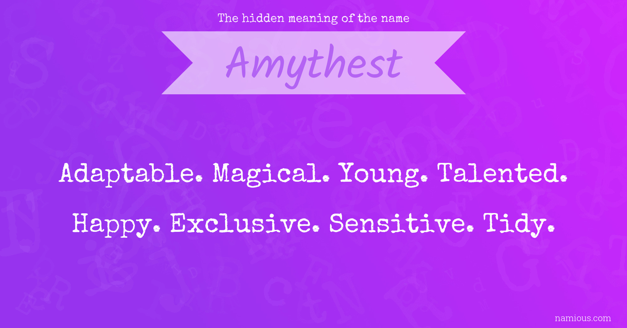 The hidden meaning of the name Amythest