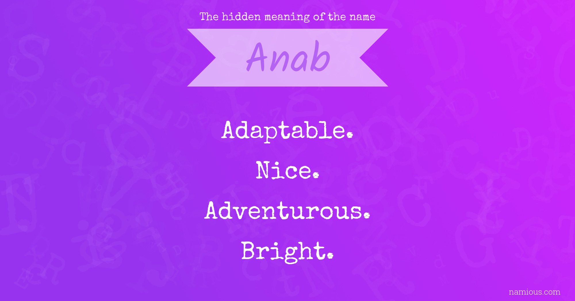 The hidden meaning of the name Anab