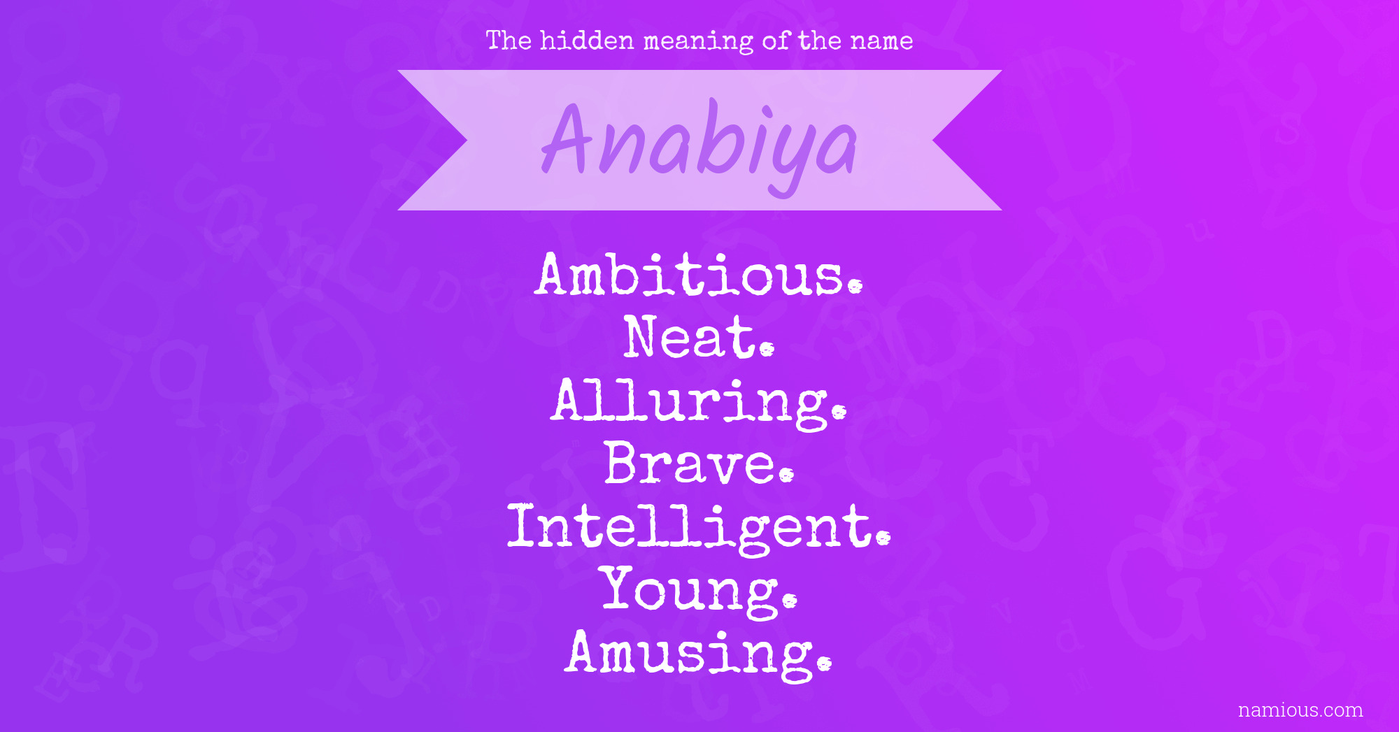 The hidden meaning of the name Anabiya